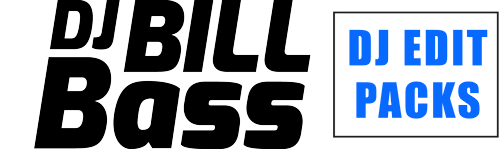 DJ Bill Bass — DJ Edit Packs